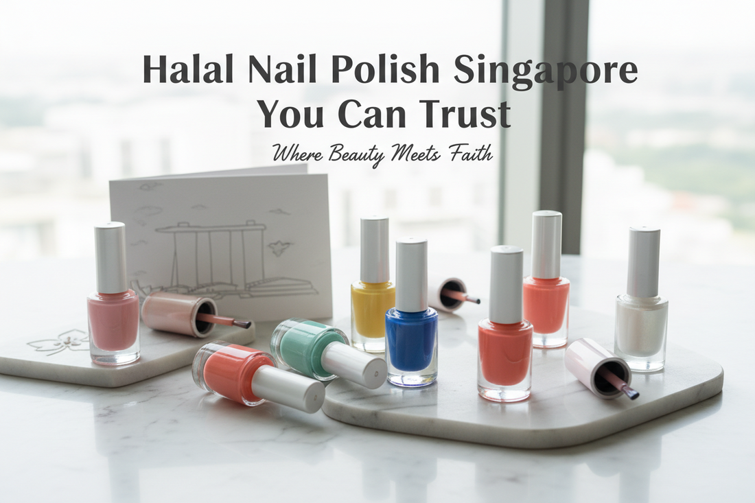 Halal Nail Polish Singapore You Can Trust